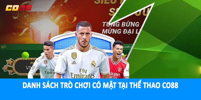 Danh sách trò chơi có mặt tại thể thao CO88