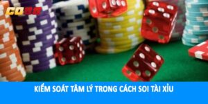 Kiểm soát tâm lý trong cách soi tài xỉu